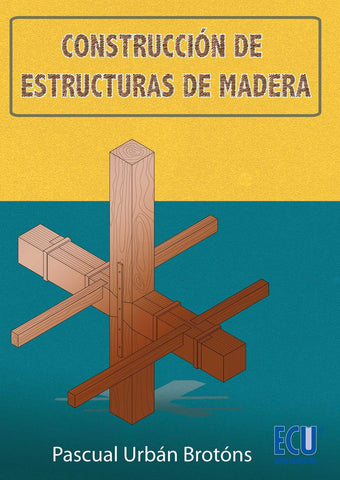  Construcción de estructuras de madera 