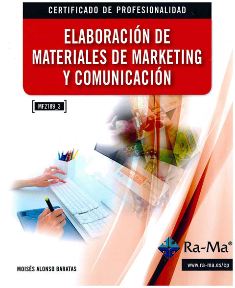  ELAB.MATERIALES DE MARKETING Y COMUNICACION (MF2189_3) 