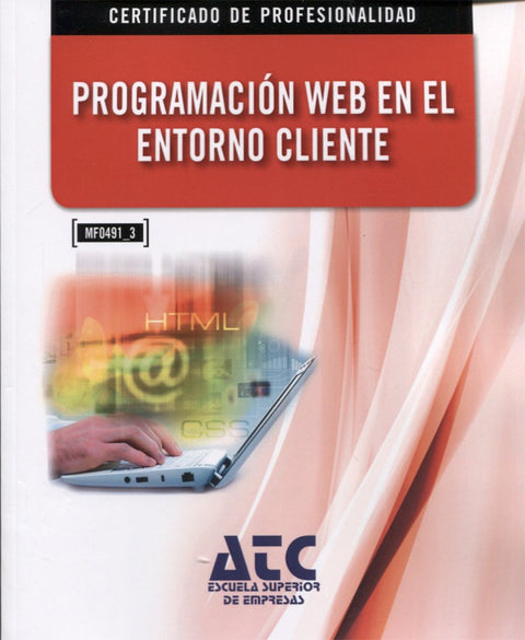  PROGRAMACION WEB EN EL ENTORNO CLIENTE (MF0491_3) 