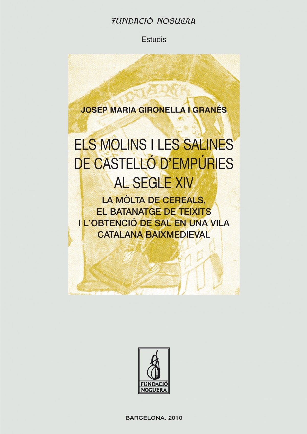  Els molins i les salines de Castelló d'Empúries al segle XIV 