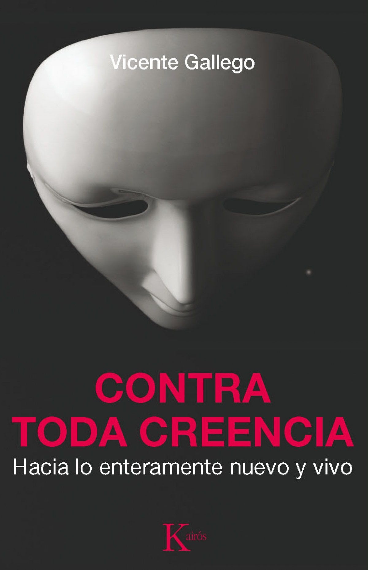  Contra toda creencia 