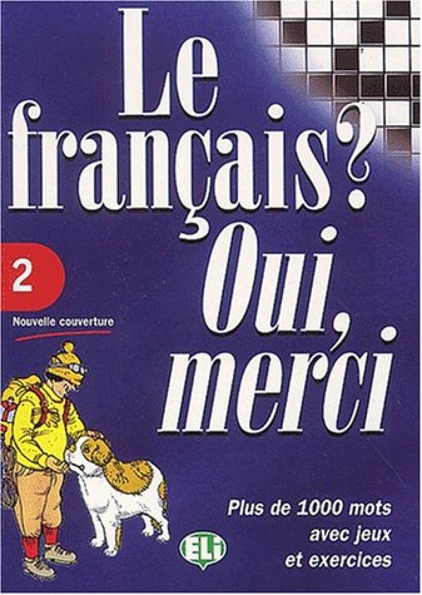  Le francais ? oui, merci .*eli* 