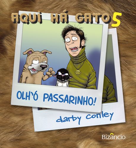  Aqui Há Gato 5: Olh' Ó Passarinho 