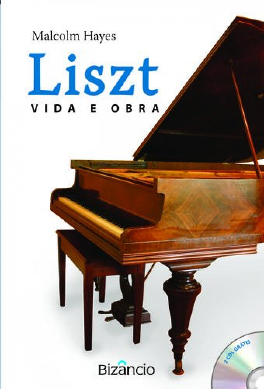  Liszt: Vida e Obra 