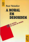  A Moral em Desordem 