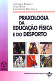  Praxologia da Educação F¡sica e do Desporto 