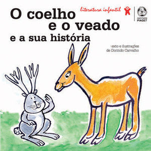  O Coelho e o Veado e a Sua História 