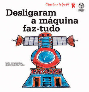  Desligaram a Máquina FazTudo 