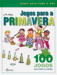  JOGOS PARA A PRIMAVERA (2º ED.) 