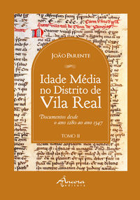  A IDADE MÉDIA NO DISTRITO DE VILA REAL: TOMOII 