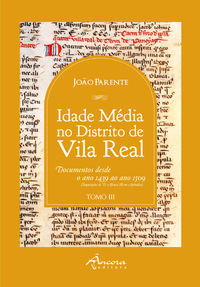  A IDADE MÉDIA NO DISTRITO DE VILA REAL: TOMOIII 