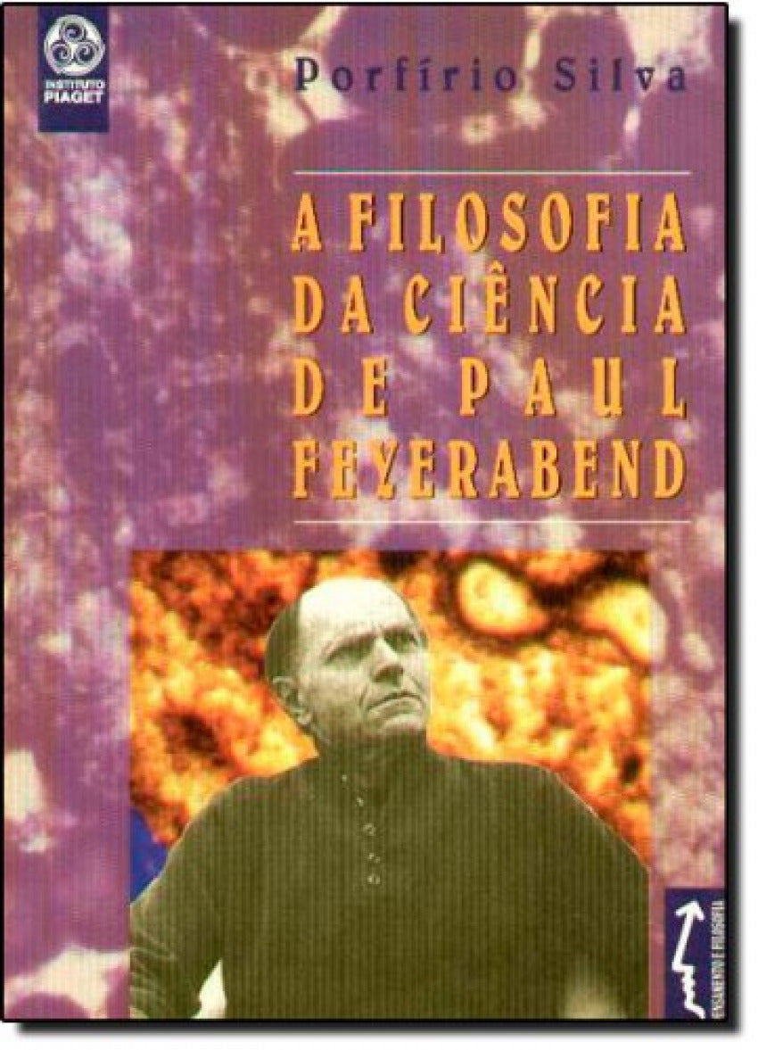  A Filosofia da Ciência de Paul Feyerabend 