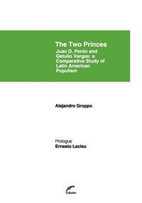  THE TWO PRINCES. JUAN D. PERON AND GETULIO VARGAS. A COMPARA 