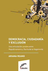  DEMOCRACIA, CIUDADANIA Y EXCLUSION. UNA ARTICULACI?N POSIBL 