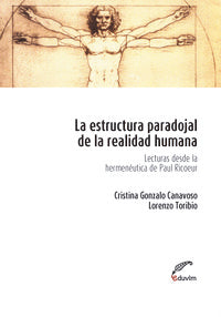  LA ESTRUCTURA PARADOJAL DE LA REALIDAD HUMANA. LECTURAS DESD 