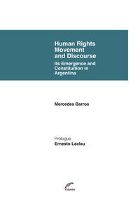  HUMAN RIGHTS MOVEMENT AND DISCOURSE. ITS EMERGENCE AND CONST 