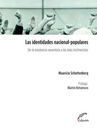  LAS IDENTIDADES NACIONAL POPULARES. DE LA RESISTENCIA NOVENT 