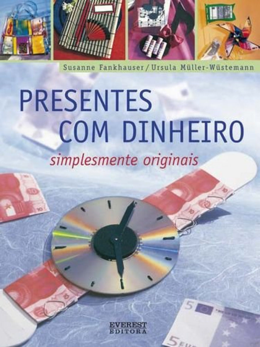  PRESENTES COM DINHEIRO: SIMPLESMENTE ORIGINAIS 