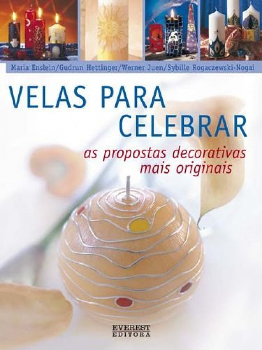  VELAS PARA CELEBRAR: AS PROPOSTAS DECORATIVAS MAIS ORIGINAIS 