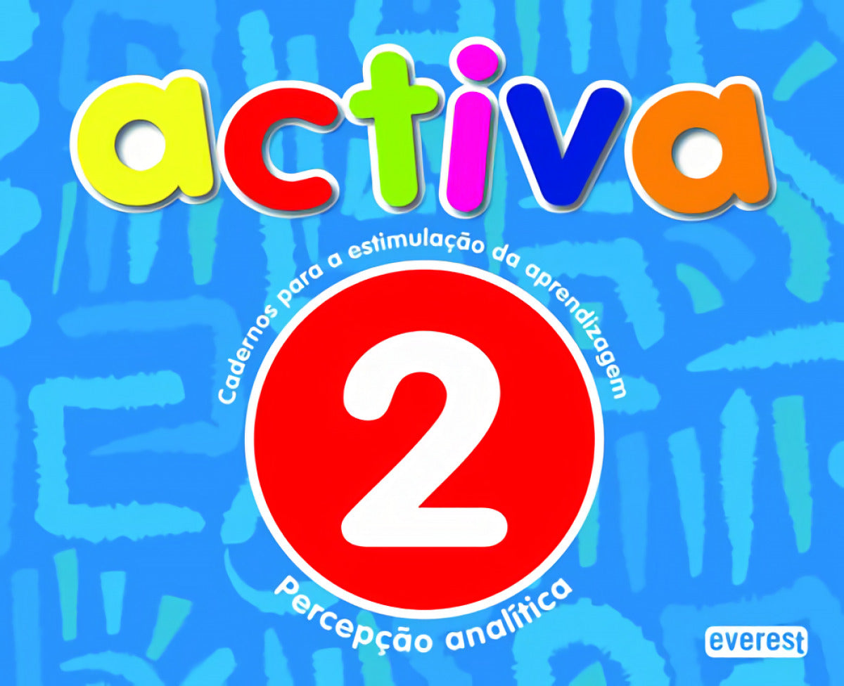  2.ACTIVA: CADERNOS PARA A ESTIMULAÇÃO DA APRENDIZAGEM 