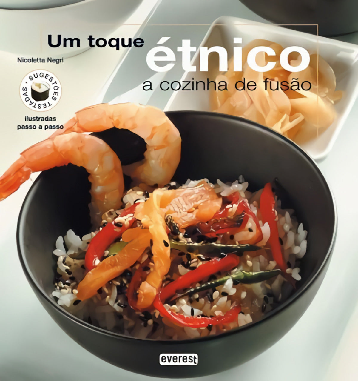  UM TOQUE ÉTNICO: A COZINHA DE FUSÃO 