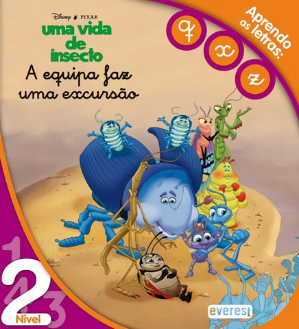  APRENDO AS LETRAS: Q, X, Z: UMA VIDA DE INSECTO: A EQUIPA FAZ UMA EXCURSÃO 