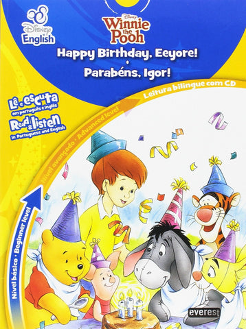  DISNEY ENGLISH: HAPPY BIRTHDAY, EEYORE! / PARABÉNS, IGOR!: NÍVEL BÁSICO: BEGINNER LEVEL 