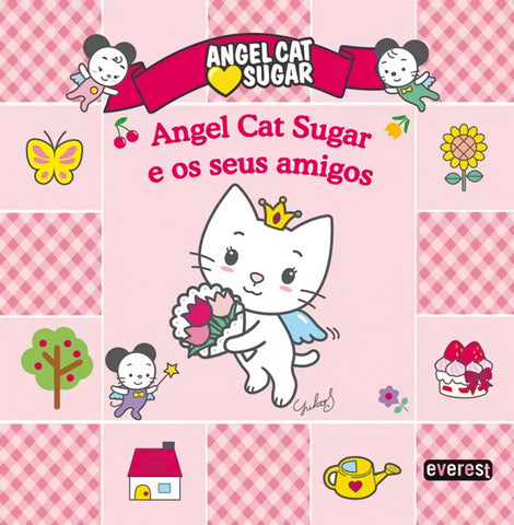  ANGEL CAT SUGAR E OS SEUS AMIGOS 