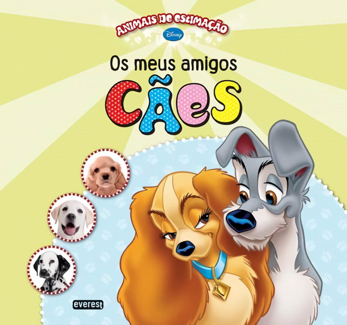  ANIMAIS DE ESTIMAÇÃO DISNEY: OS MEUS AMIGOS CÃES 