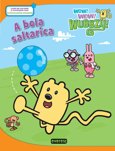  WOW WOW WUBBZY! A BOLA SALTARICA 