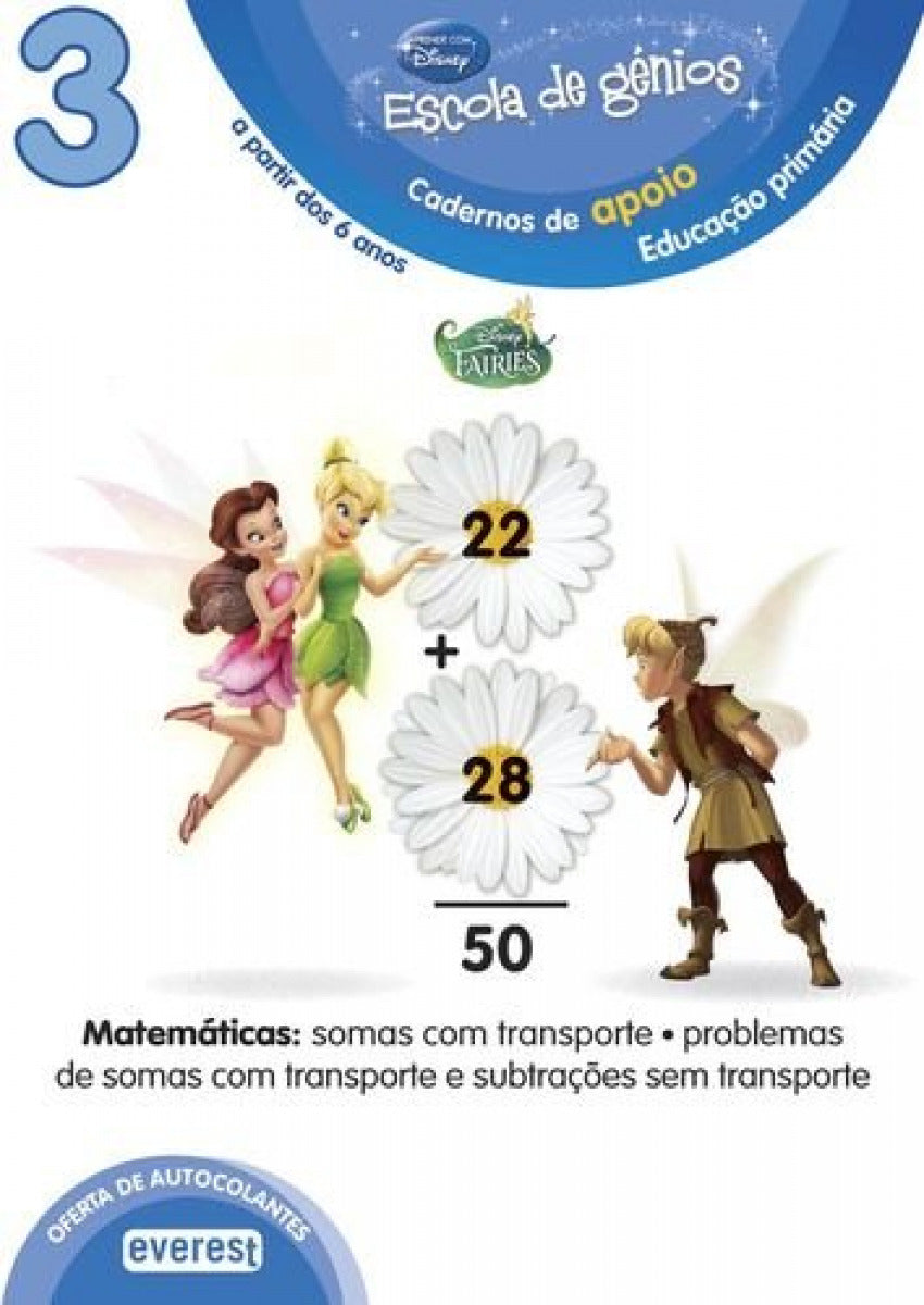  3: ESCOLA DE GÉNIOS: CADERNOS DE APOIO: EDUCAÇÃO PRIMÁRIA: A PARTIR DOS 6 ANOS: MATEMÁTICA: SOMAS CO 