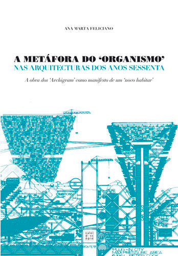  A Metáfora do Organismo Nas arquitecturas dos anos sessenta 