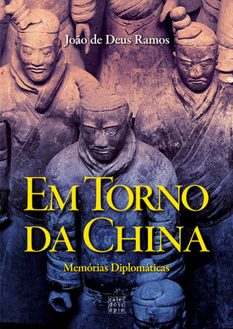  EM TORNO DA CHINA MEMORIAS DIPLOMÁTICAS 