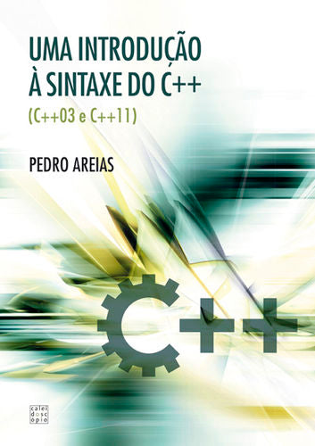  UMA INTRODUÇÃO À SINTAXE DO C++ C++03 E C++11 