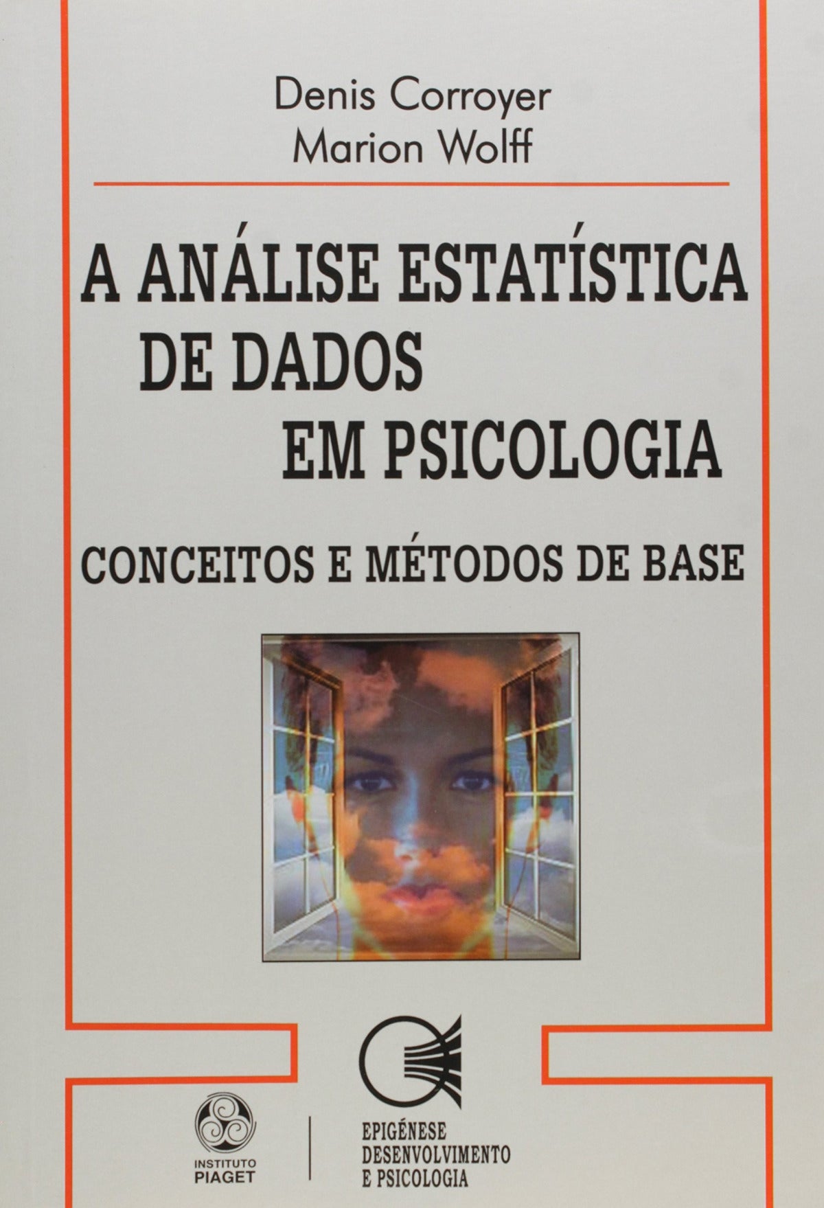  A Análise Estatística de dados em Psicologia 