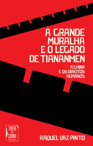  Grande Muralha e o Legado de Tiananmen (A) 