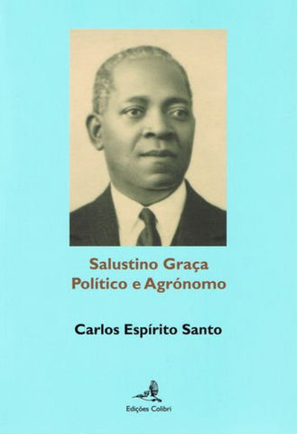  Salustino Graça - Político e Agrónomo 