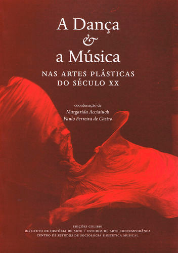  A Dança e a Música - Nas Artes Plásticas do Século XX 