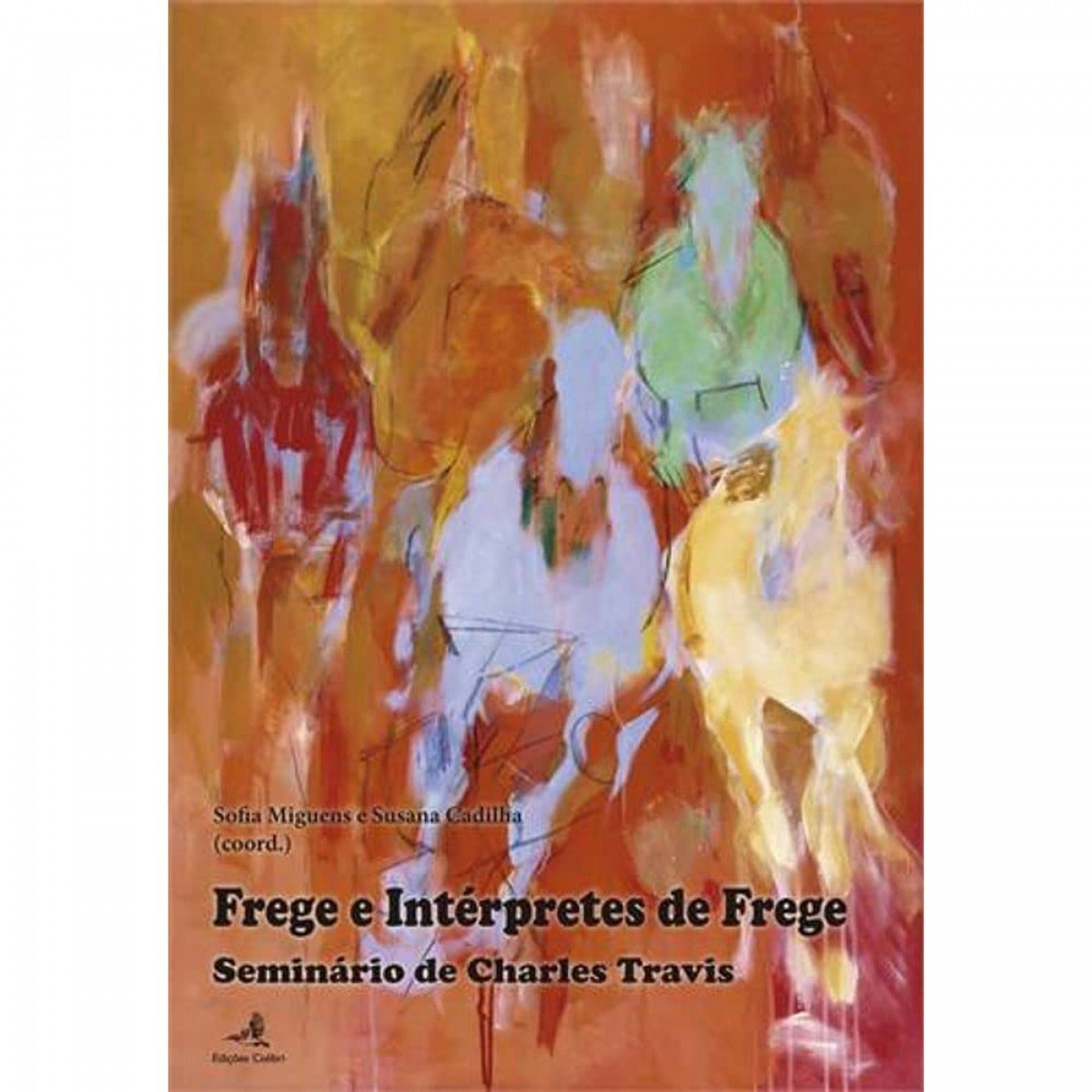  Frege e Intérpretes de Frege - Seminário de Charles Travis 