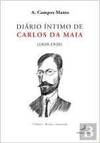  Diário Íntimo de Carlos da Maia (1890-1930) 