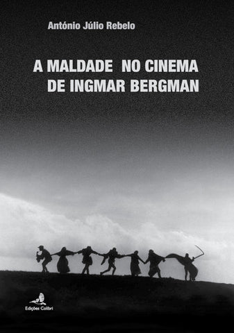  A Maldade no Cinema de Ingmar Bergman 