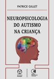  Neuropsicologia do Autismo na Criança 