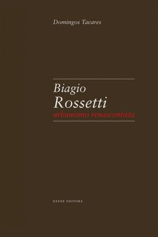  Biagio Rossetti: Urbanismo renascentista 