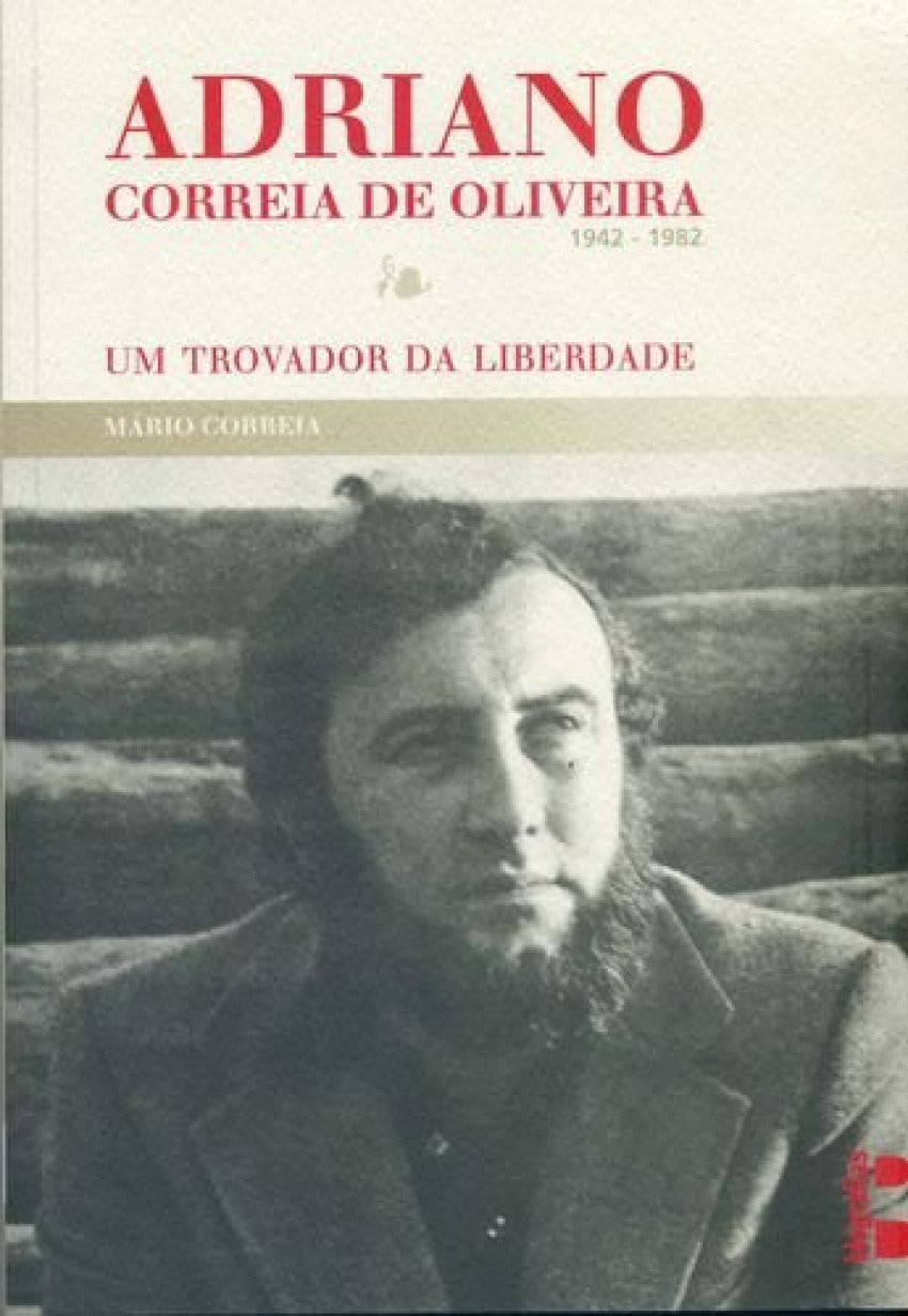  Adriano Correia de Oliveira, 1942-1982 