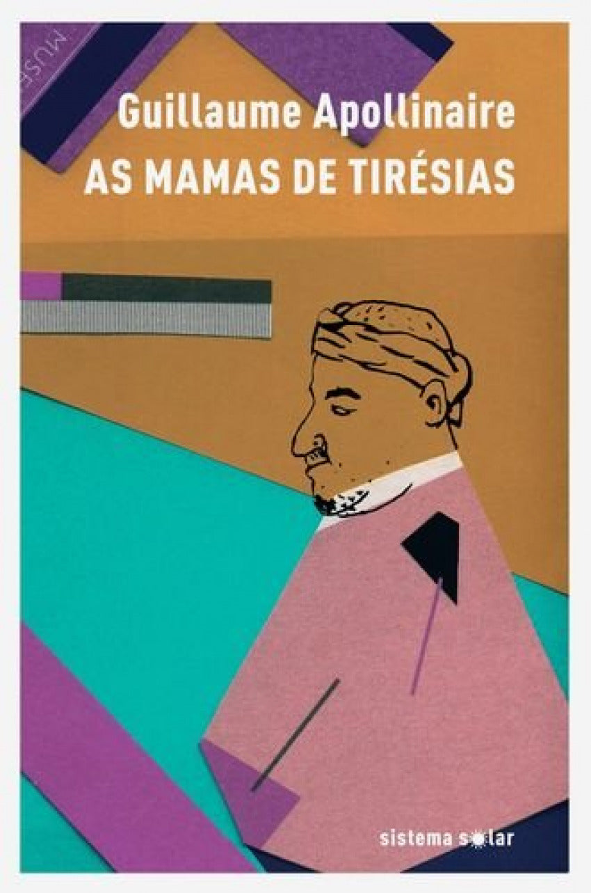  AS MAMAS DE TIRÉSIAS - DRAMA SURREALISTA EM DOIS ACTOS E UM PRÓLOGO 