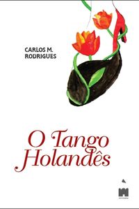  O Tango Holandês 