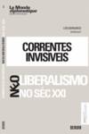  Correntes Invis¡veis - Neoliberalismo no séc. XXI 