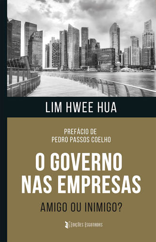  O Governo nas Empresas - Amigo ou Inimigo? 