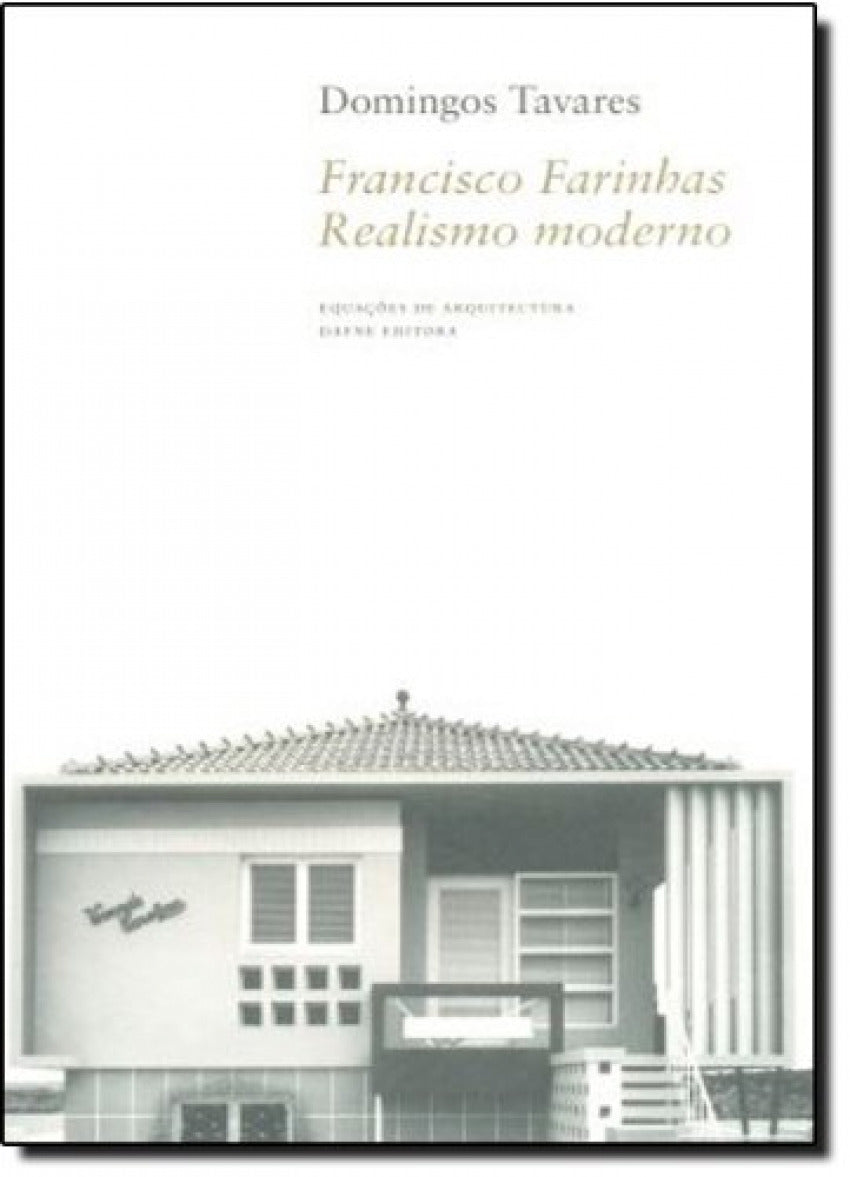  Francisco Farinhas: Realismo Moderno 