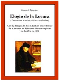  ELOGIO DE LA LOCURA 